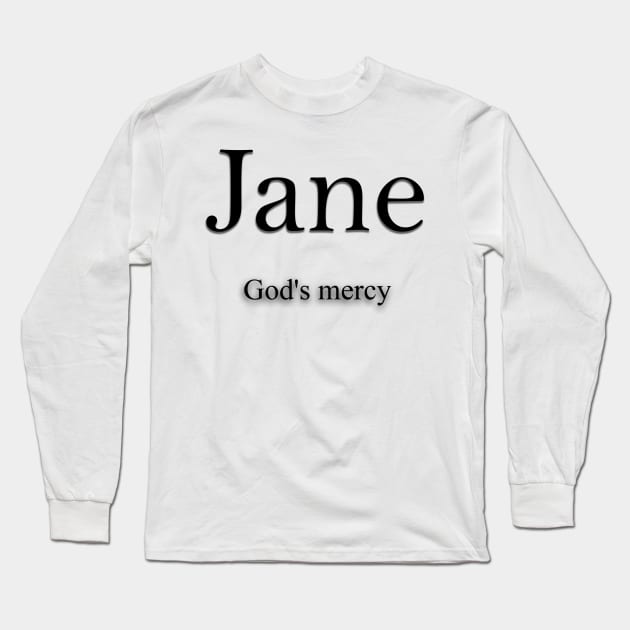 Jane Name meaning Long Sleeve T-Shirt by Demonic cute cat